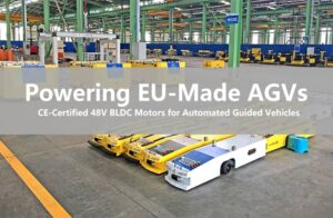 Powering EU-Made AGVs CE-Certified 48V BLDC Motors for Automated Guided Vehicles