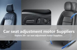 car seat adjustment motor Suppliers
